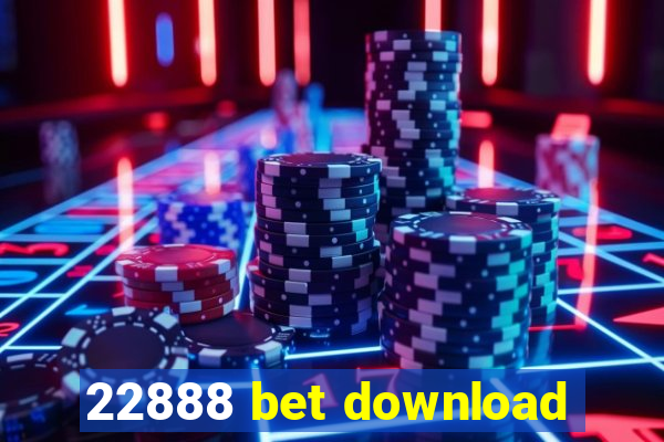 22888 bet download