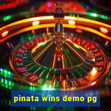 pinata wins demo pg