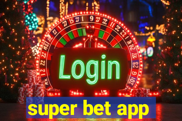 super bet app