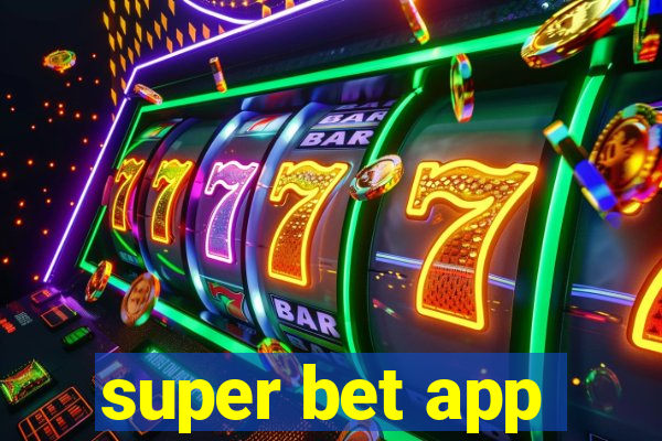 super bet app