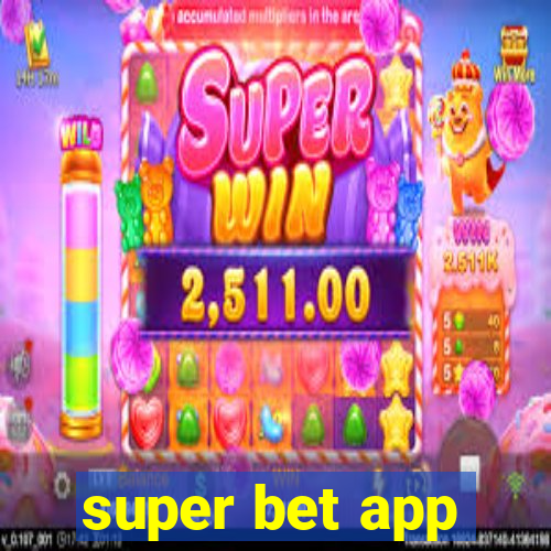 super bet app