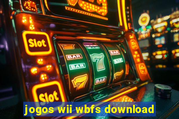 jogos wii wbfs download