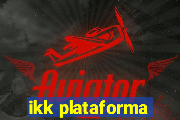 ikk plataforma