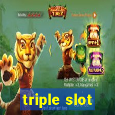 triple slot