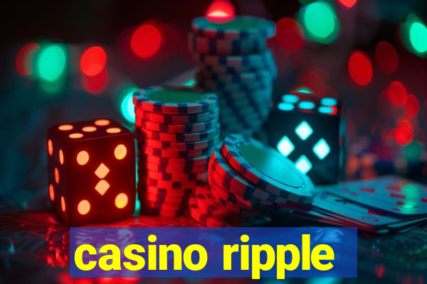 casino ripple