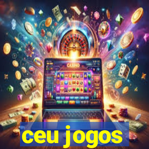 ceu jogos