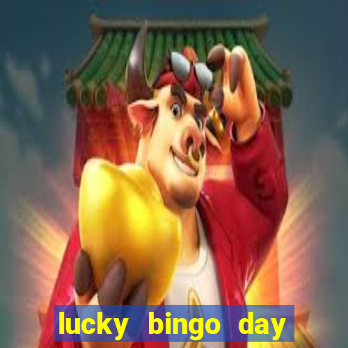 lucky bingo day paga mesmo