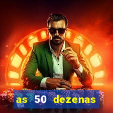 as 50 dezenas melhores de 20 pontos