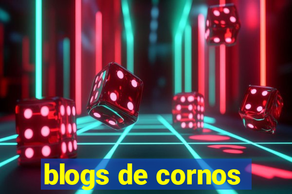 blogs de cornos