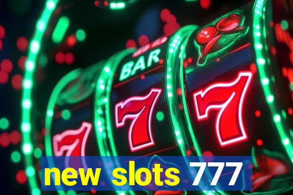 new slots 777