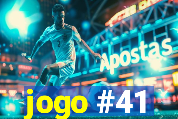 jogo #41