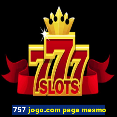 757 jogo.com paga mesmo