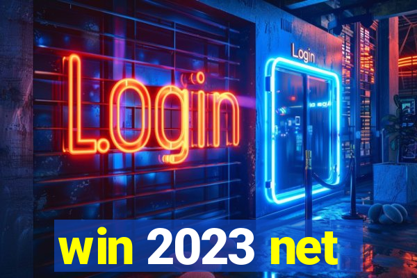 win 2023 net