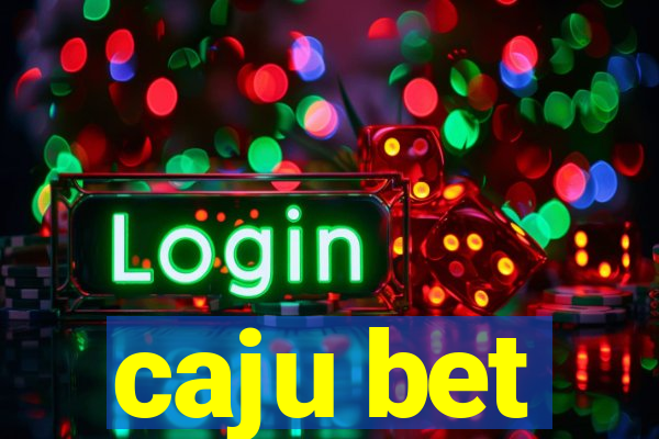 caju bet