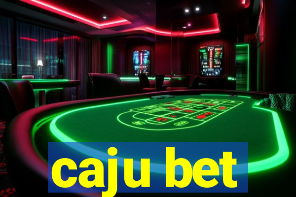 caju bet