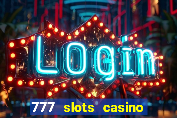 777 slots casino real money gcash