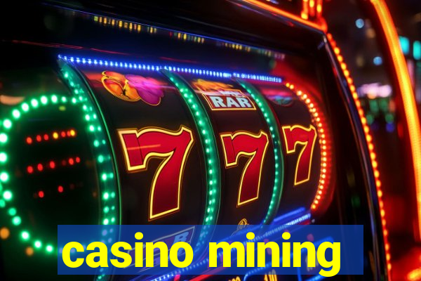 casino mining