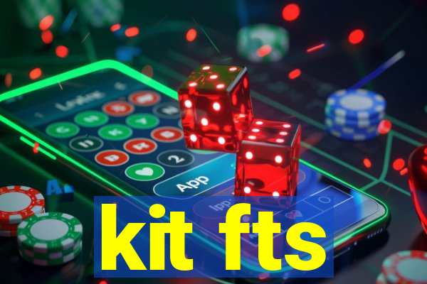 kit fts