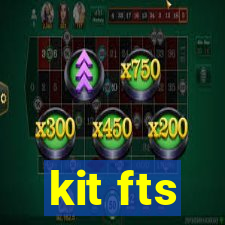 kit fts