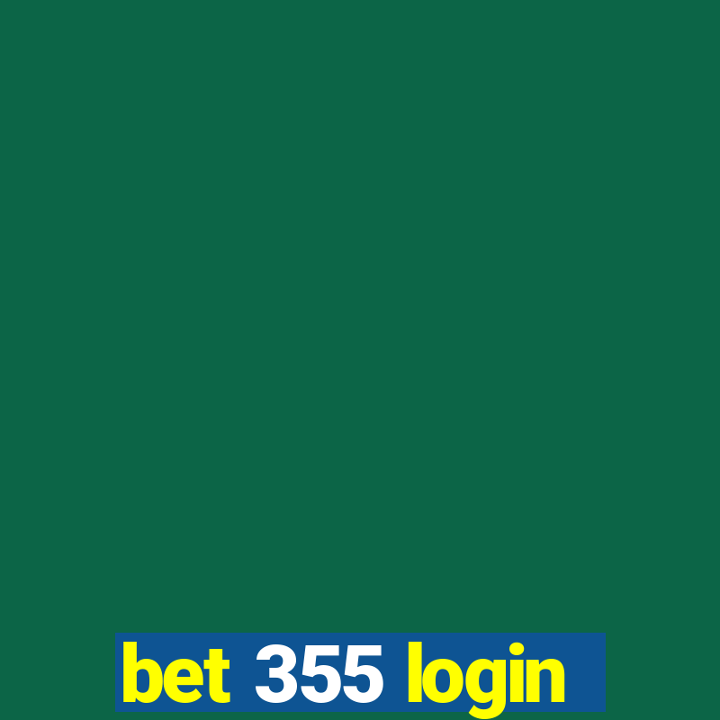 bet 355 login