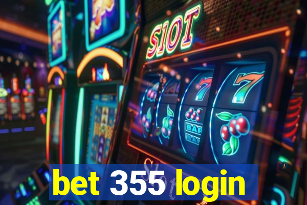 bet 355 login