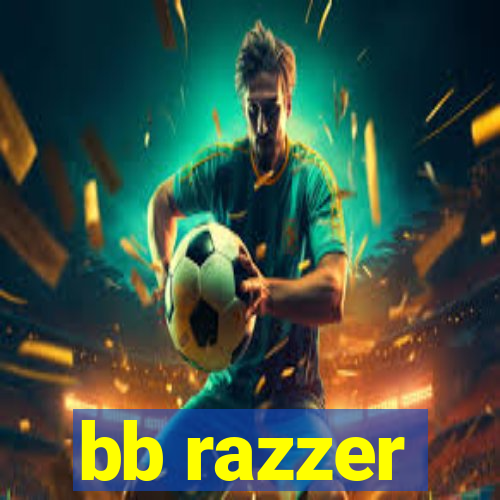 bb razzer