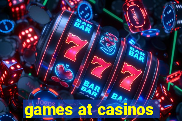 games at casinos