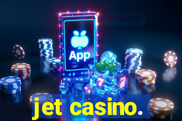 jet casino.