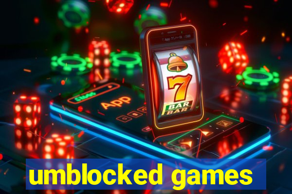 umblocked games