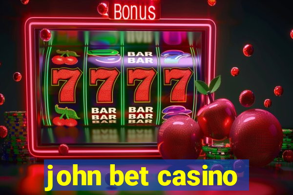 john bet casino