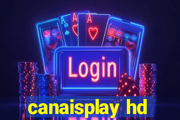 canaisplay hd