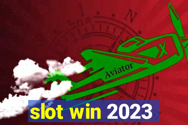 slot win 2023