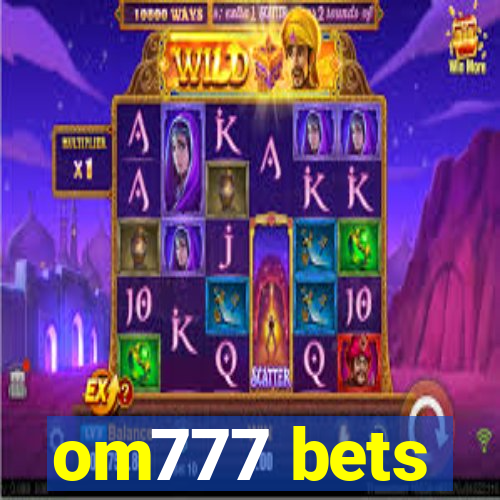 om777 bets