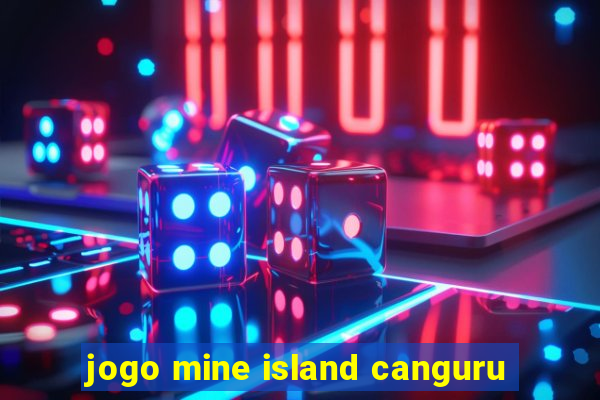 jogo mine island canguru