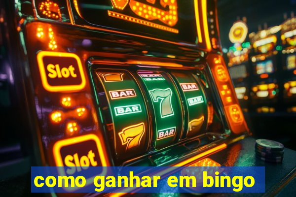 como ganhar em bingo