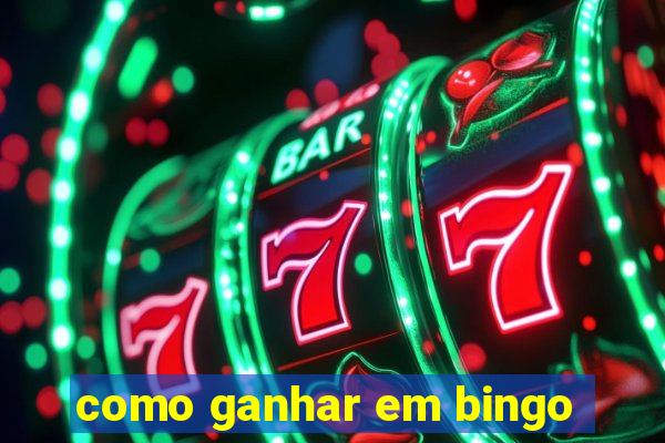 como ganhar em bingo