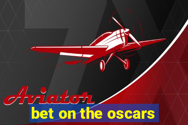 bet on the oscars