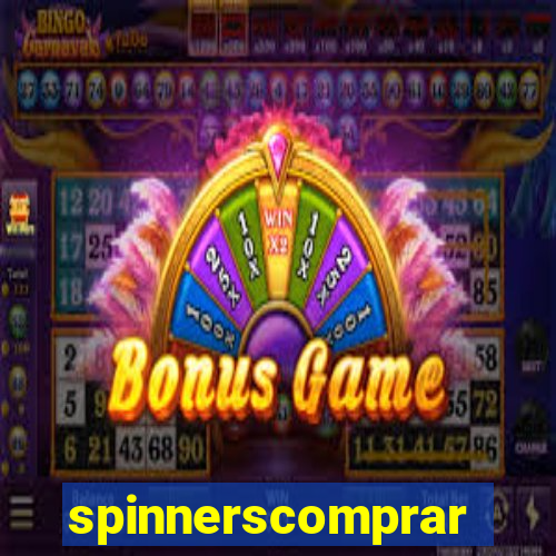 spinnerscomprar