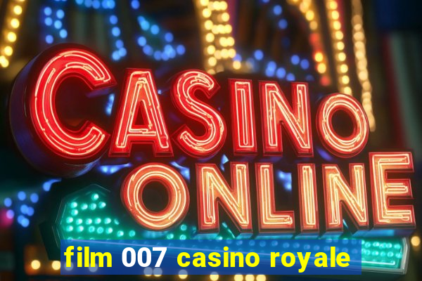 film 007 casino royale