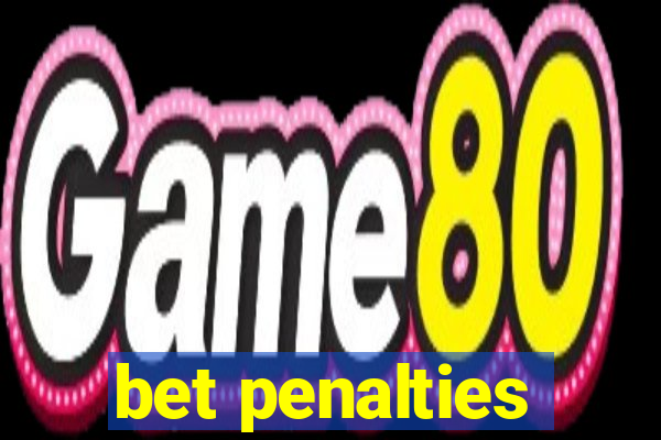 bet penalties