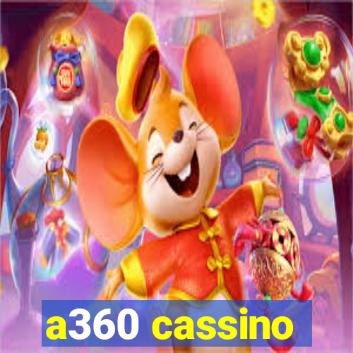 a360 cassino