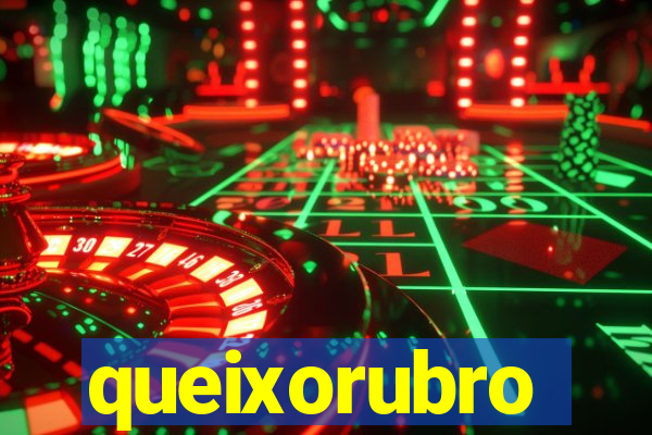 queixorubro