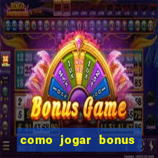 como jogar bonus cassino 1win