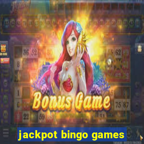 jackpot bingo games