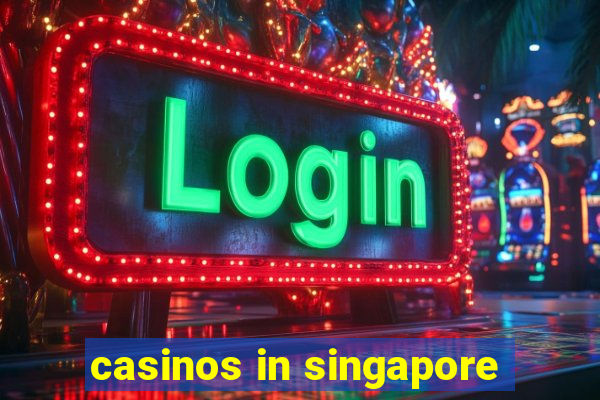 casinos in singapore