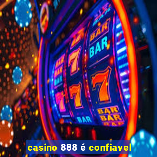 casino 888 é confiavel