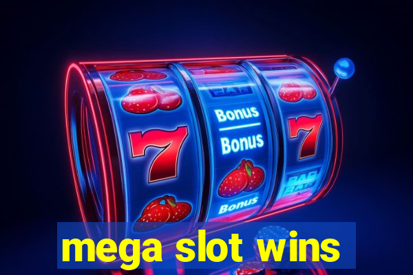 mega slot wins