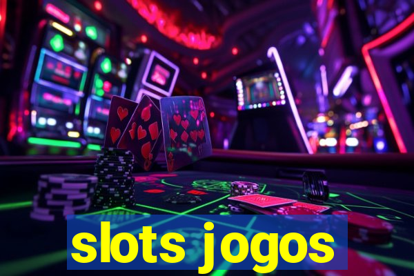 slots jogos