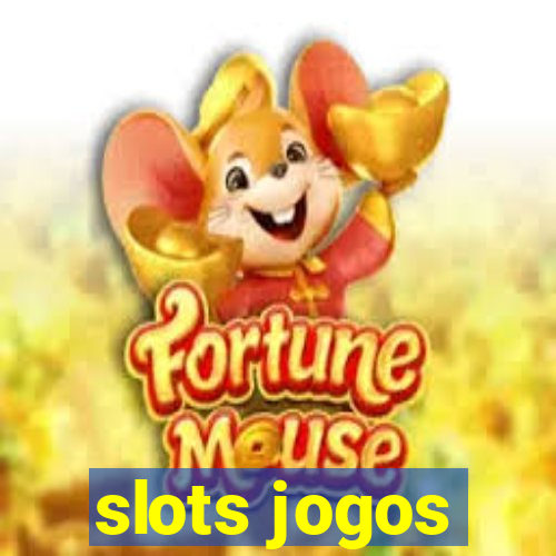 slots jogos