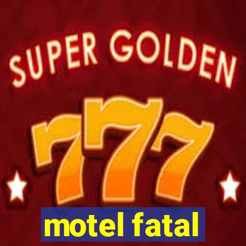 motel fatal